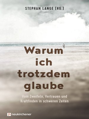 cover image of Warum ich trotzdem glaube